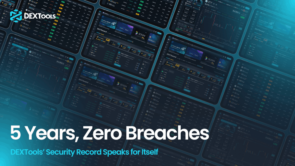 DEXTools Celebrates 5 Years of Security Amid Ongoing DeFi Exploits