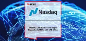 DeFi Technologies Expands into MENA with New UAE Office Launch