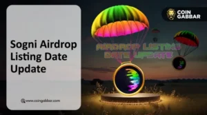 Sogni Airdrop Listing Date Approaches: Price Prediction Insights Revealed